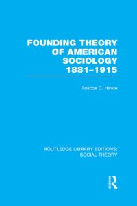 cover of the book Founding Theory of American Sociology, 1881-1915