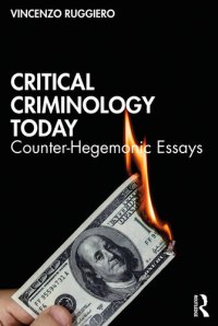 cover of the book Critical Criminology Today: Counter-hegemonic Essays