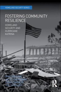 cover of the book Fostering Community Resilience: Homeland Security and Hurricane Katrina