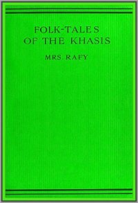 cover of the book Folk-Tales of the Khasis