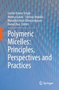 cover of the book Polymeric Micelles: Principles Perspectives and Practices