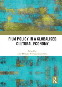 cover of the book Film Policy in a Globalised Cultural Economy