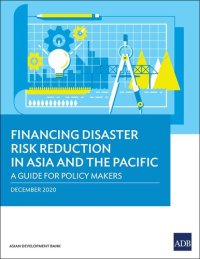 cover of the book Financing Disaster Risk Reduction in Asia and the Pacific