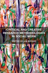 cover of the book Critical and Creative Research Methodologies in Social Work