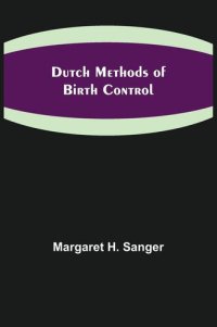 cover of the book Dutch Methods of Birth Control