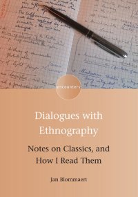 cover of the book Dialogues with Ethnography: Notes on Classics, and How I Read Them