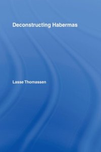 cover of the book Deconstructing Habermas