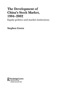 cover of the book The Development of China's Stockmarket, 1984-2002: Equity Politics and Market Institutions