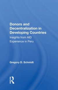 cover of the book Donors And Decentralization In Developing Countries: Insights From Aid Experience In Peru