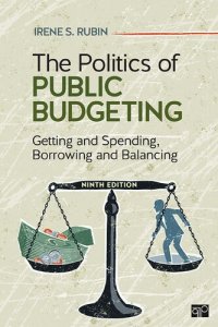 cover of the book The Politics of Public Budgeting: Getting and Spending, Borrowing and Balancing