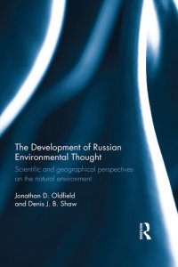 cover of the book The Development of Russian Environmental Thought: Scientific and Geographical Perspectives on the Natural Environment