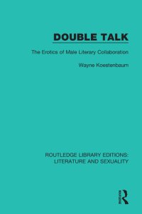 cover of the book Double Talk: The Erotics of Male Literary Collaboration