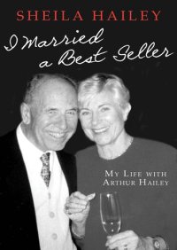 cover of the book I Married a Best Seller: My Life with Arthur Hailey