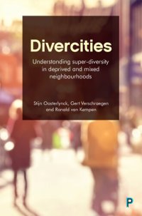 cover of the book Divercities: Understanding Super-Diversity in Deprived and Mixed Neighbourhoods