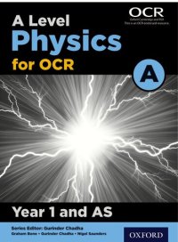 cover of the book A Level Physics for OCR A: Year 1 and AS