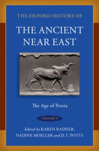 cover of the book The Oxford History of the Ancient Near East: Age of Persia