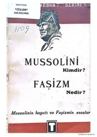 cover of the book Mussolini Kimdir? Faşizm Nedir?