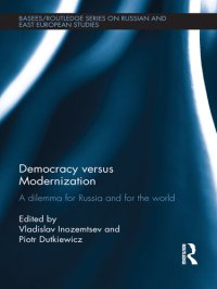 cover of the book Democracy Versus Modernization: A Dilemma for Russia and for the World