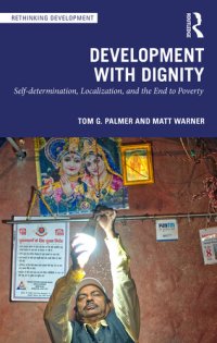 cover of the book Development with Dignity: Self-determination, Localization, and the End to Poverty