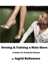 cover of the book Owning and Training a Male Slave