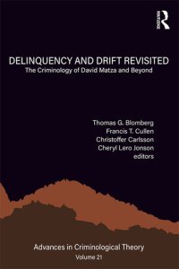 cover of the book Delinquency and Drift Revisited, Volume 21: The Criminology of David Matza and Beyond