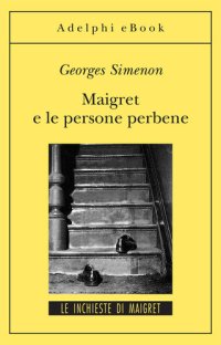 cover of the book Maigret e le persone perbene