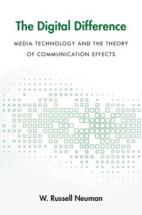 cover of the book The Digital Difference: Media Technology and the Theory of Communication Effects