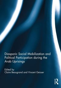 cover of the book Diasporic Social Mobilization and Political Participation during the Arab Uprisings