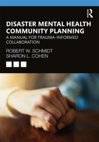 cover of the book Disaster Mental Health Community Planning: A Manual for Trauma-Informed Collaboration