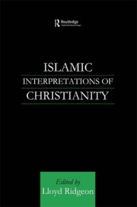 cover of the book Islamic Interpretations of Christianity