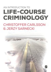 cover of the book An Introduction to Life-Course Criminology