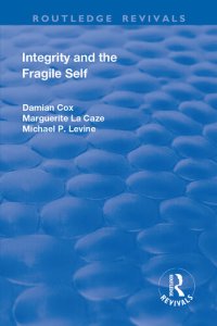 cover of the book Integrity and the Fragile Self