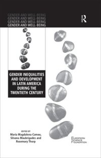 cover of the book Gender Inequalities and Development in Latin America During the Twentieth Century