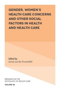 cover of the book Gender, Women's Health Care Concerns and Other Social Factors in Health and Health Care