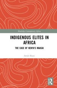 cover of the book Indigenous Elites in Africa: The Case of Kenya's Maasai