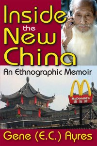 cover of the book Inside the New China: An Ethnographic Memoir