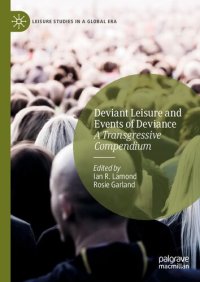 cover of the book Deviant Leisure and Events of Deviance: A Transgressive Compendium