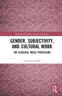 cover of the book Gender, Subjectivity, and Cultural Work: The Classical Music Profession