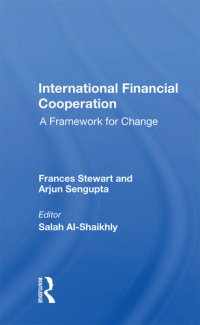 cover of the book International Financial Cooperation: A Framework for Change