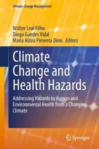 cover of the book Climate Change and Health Hazards: Addressing Hazards to Human and Environmental Health from a Changing Climate