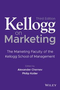 cover of the book Kellogg on Marketing: The Marketing Faculty of the Kellogg School of Management