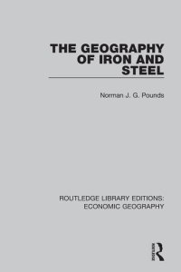 cover of the book The Geography of Iron and Steel