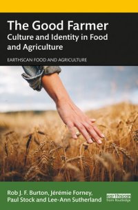 cover of the book The Good Farmer: Culture and Identity in Food and Agriculture