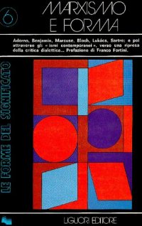 cover of the book Marxismo e forma. Teorie dialettiche della letteratura nel XX secolo