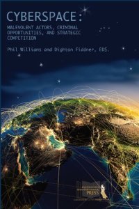 cover of the book Cyberspace: Malevolent Actors, Criminal Opportunities, and Strategic Competition