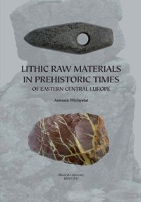 cover of the book Lithic raw materials in prehistoric times of eastern Central Europe