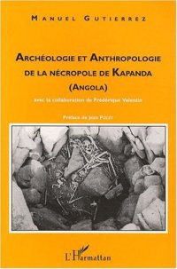 cover of the book Archéologie et anthropologie de la nécropole de Kapanda (Angola)