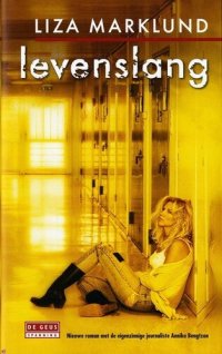 cover of the book Annika Bengtzon 07 - Levenslang