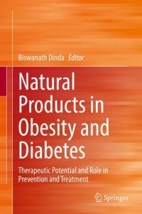 cover of the book Natural Products in Obesity and Diabetes: Therapeutic Potential and Role in Prevention and Treatment