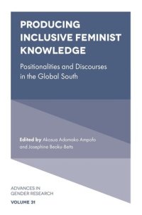 cover of the book Producing Inclusive Feminist Knowledge: Positionalities and Discourses in the Global South